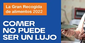 Ya puedes unirte a la Gran recogida de alimentos 2022