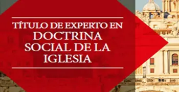 El CEU abre las inscripciones para la segunda edición del diploma universitario de experto en Doctrina Social de la Iglesia